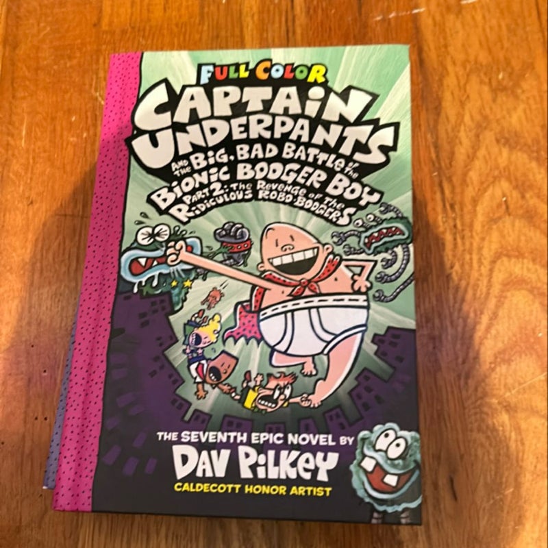 Captain Underpants and the Big, Bad Battle of the Bionic Booger Boy, Part 2