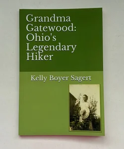 Grandma Gatewood: Ohio's Legendary Hiker
