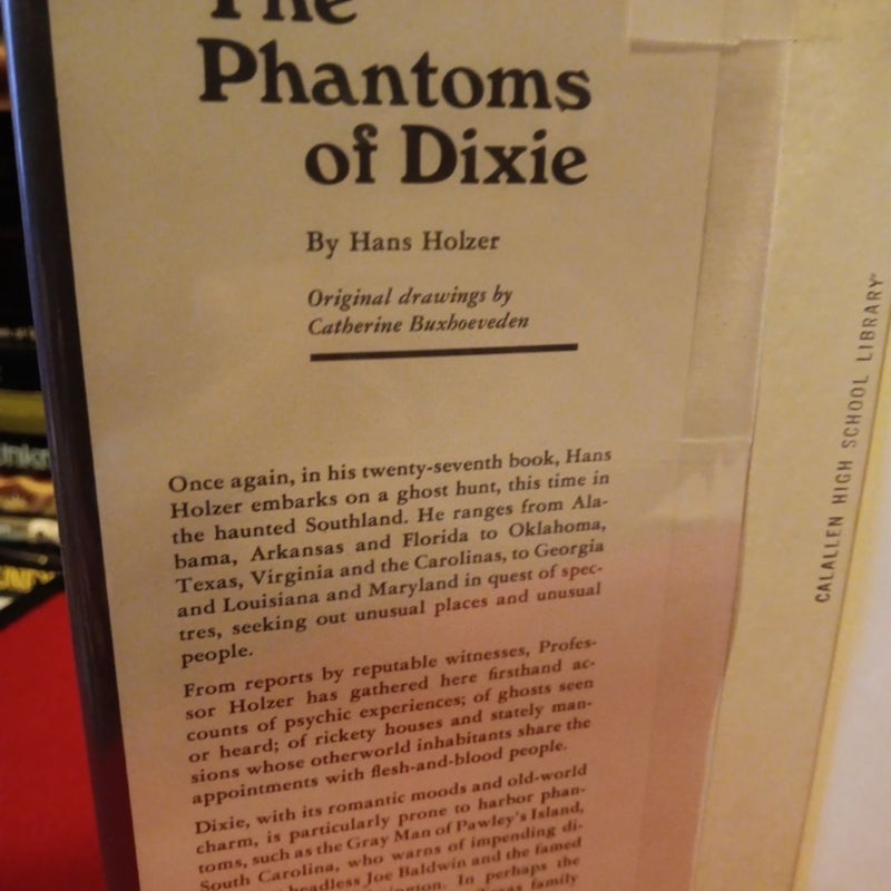The Phantoms of Dixie 1st ed., 1972 by Hans Holzer