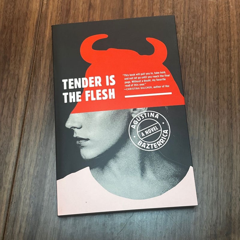 Tender Is the Flesh