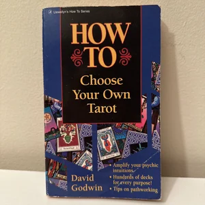 How to Choose Your Own Tarot