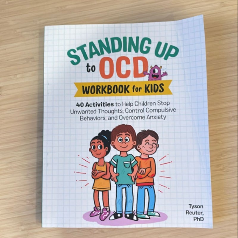 Standing up to OCD Workbook for Kids