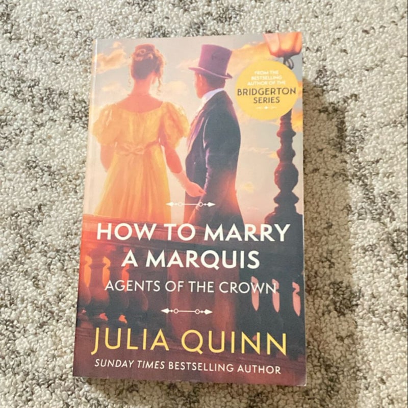 How to Marry a Marquis (Agents of the Crown #2)