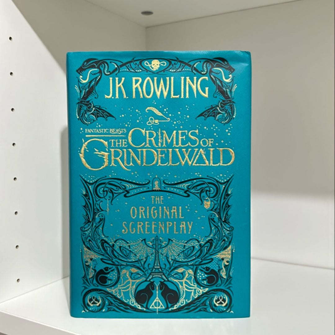 Fantastic Beasts: the Crimes of Grindelwald -- the Original Screenplay (Library Edition)