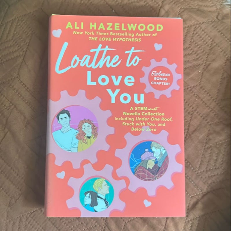 Loathe to Love You
