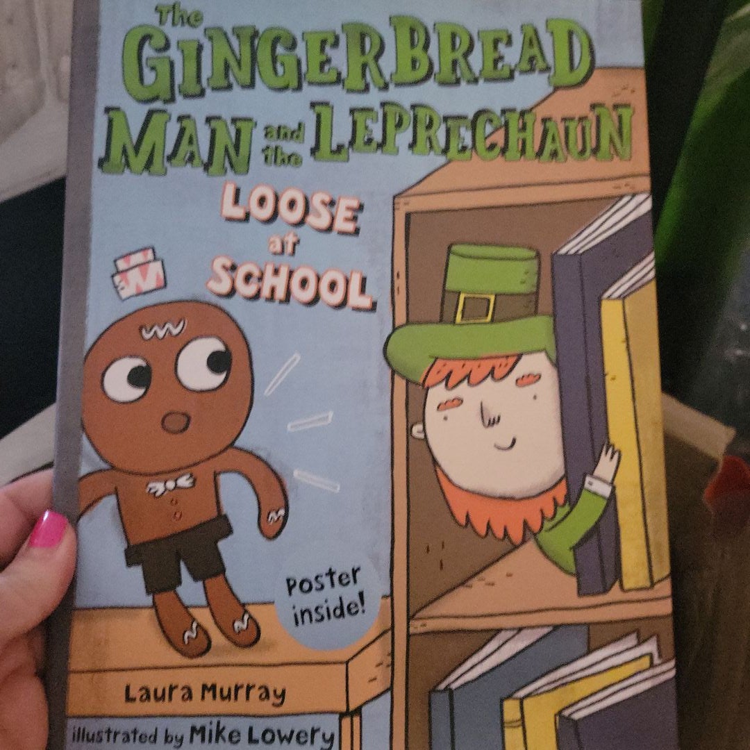 The Gingerbread Man and the Leprechaun Loose at School