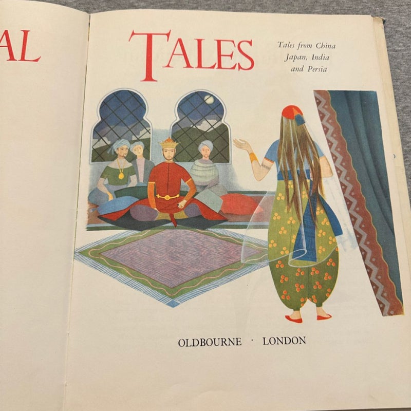 Oriental Tales: Tales From China, Japan, India And Persia ~1963 