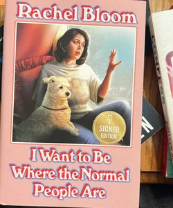 I want to Be Where the Normal People Are 