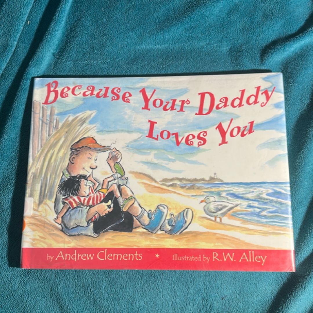 Because Your Daddy Loves You