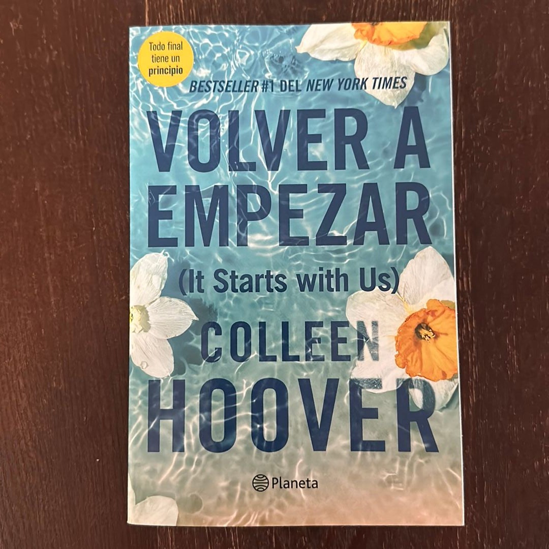 Volver a Empezar / It Starts with Us (Spanish Edition)