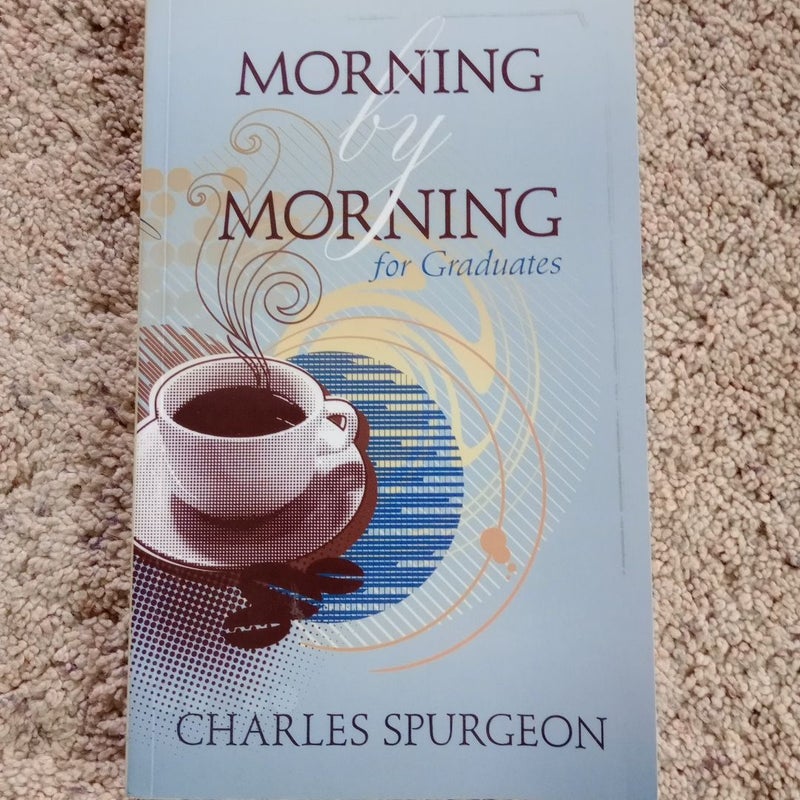Morning by Morning for Graduates
