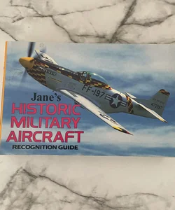 Jane's Historic Military Aircraft Recognition Guide