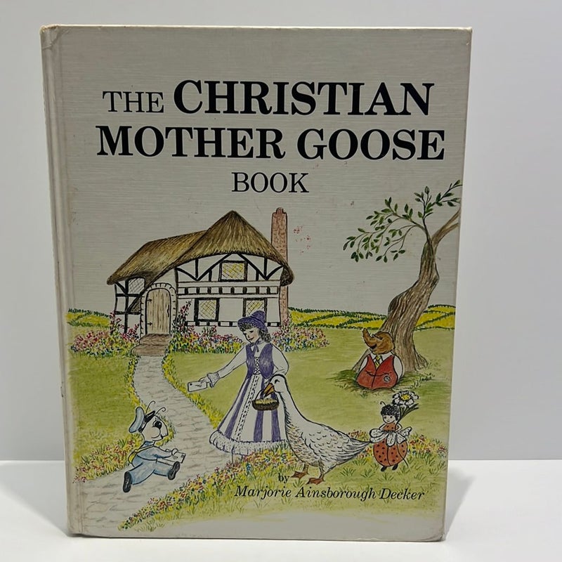 The Christian Mother Goose Book (Vintage 1978) 