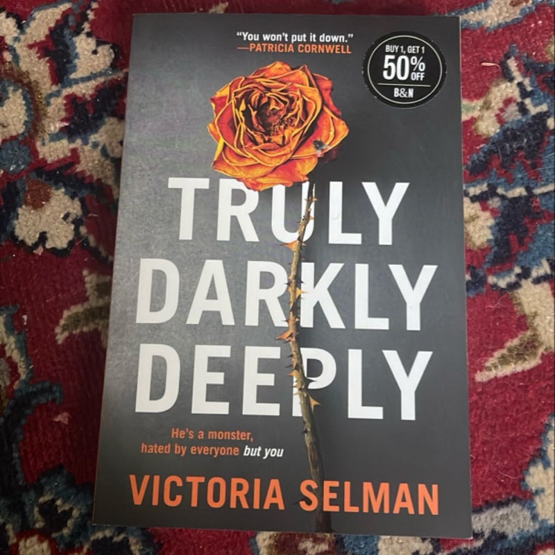 Truly, Darkly, Deeply
