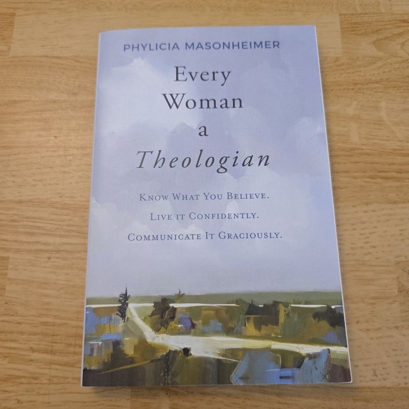 Every Woman a Theologian