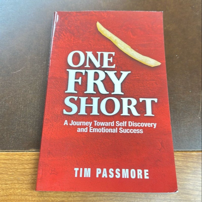 One Fry Short