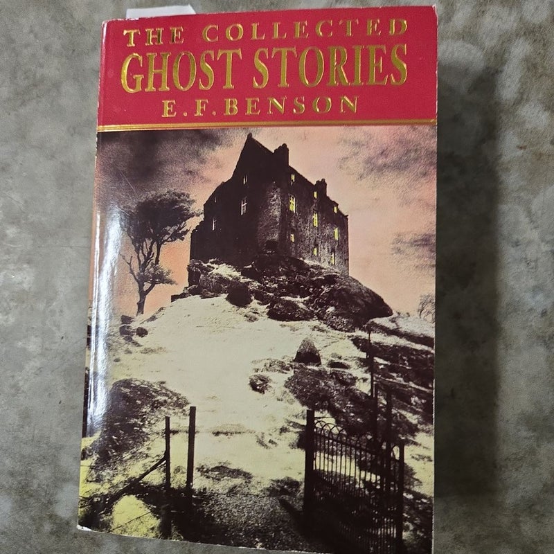 The Collected Ghost Stories of E. F. Benson