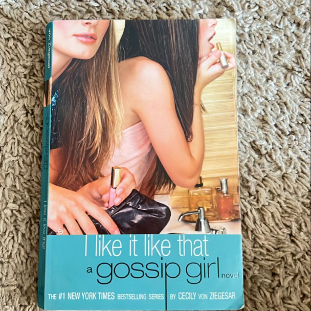 Gossip Girl “I like it like that” 