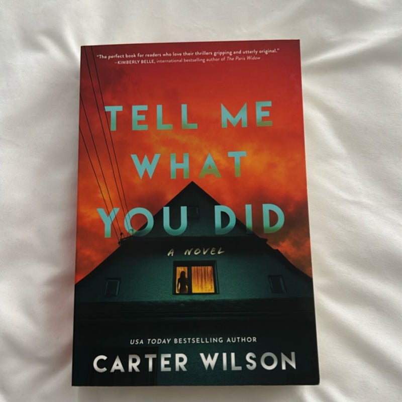 Tell Me What You Did