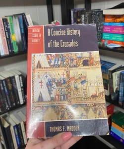 Concise History of the Crusades