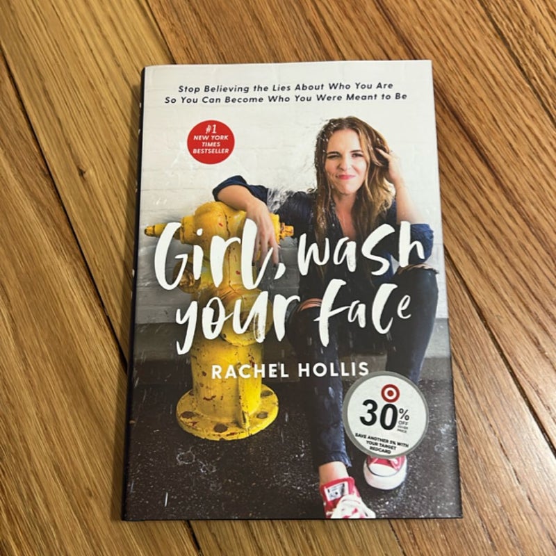 Girl, Wash Your Face