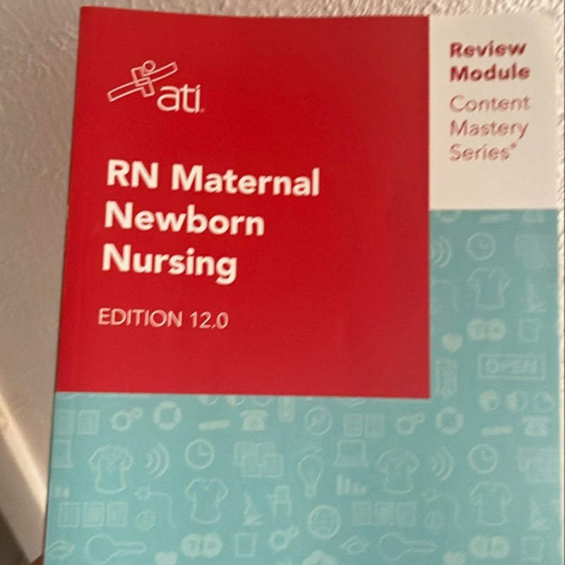 RN Maternal Newborn Nursing Edition 12.0