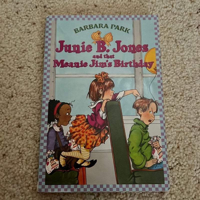 Junie B. Jones #6: Junie B. Jones and That Meanie Jim's Birthday