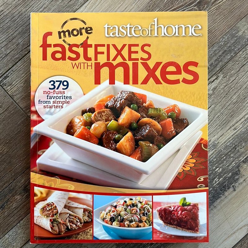 Fast Fixes with Mixes by Taste of Home Editorial Staff