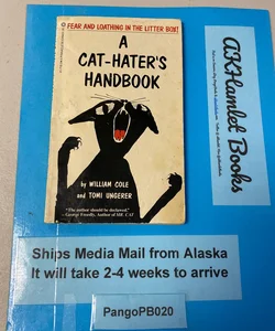 A Cat-Hater's Handbook