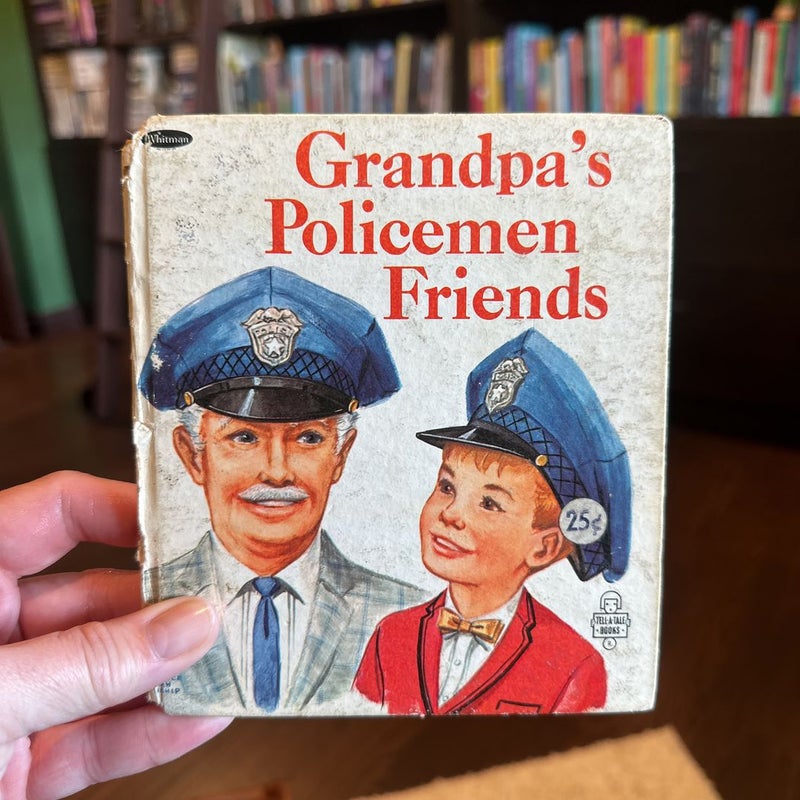 Grandpa’s Policemen Friends