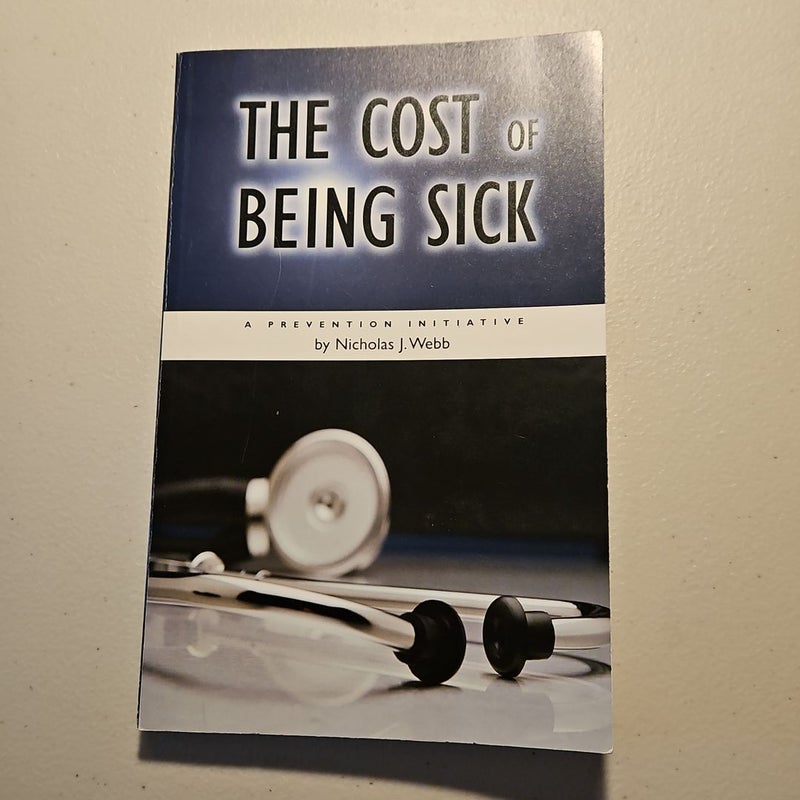 The Cost of Being Sick