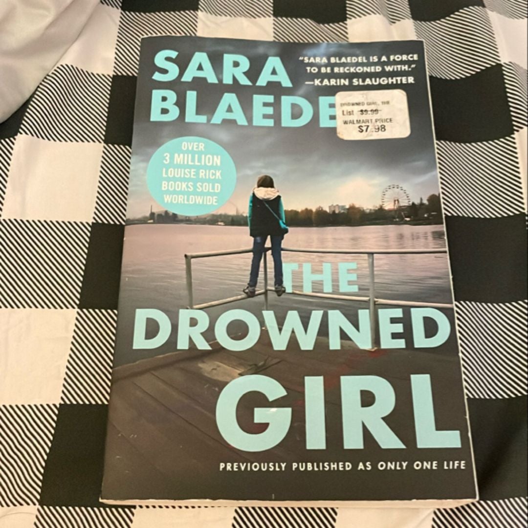 The Drowned Girl (previously Published As Only One Life)