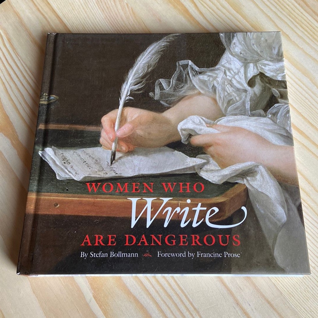 Women Who Write Are Dangerous