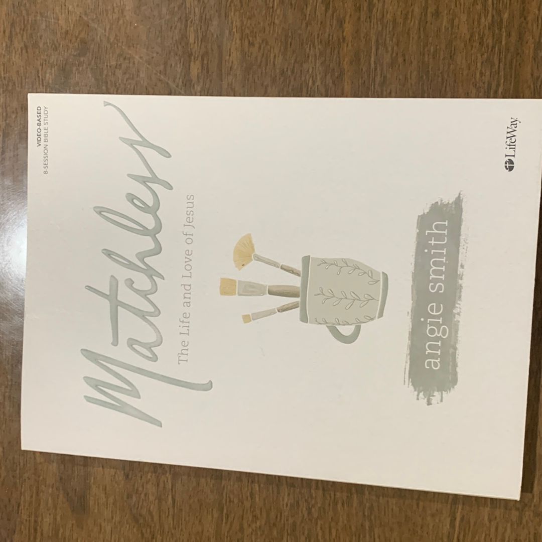 Matchless - Bible Study Book