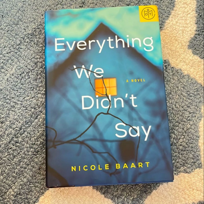 Everything We Didn’t Say