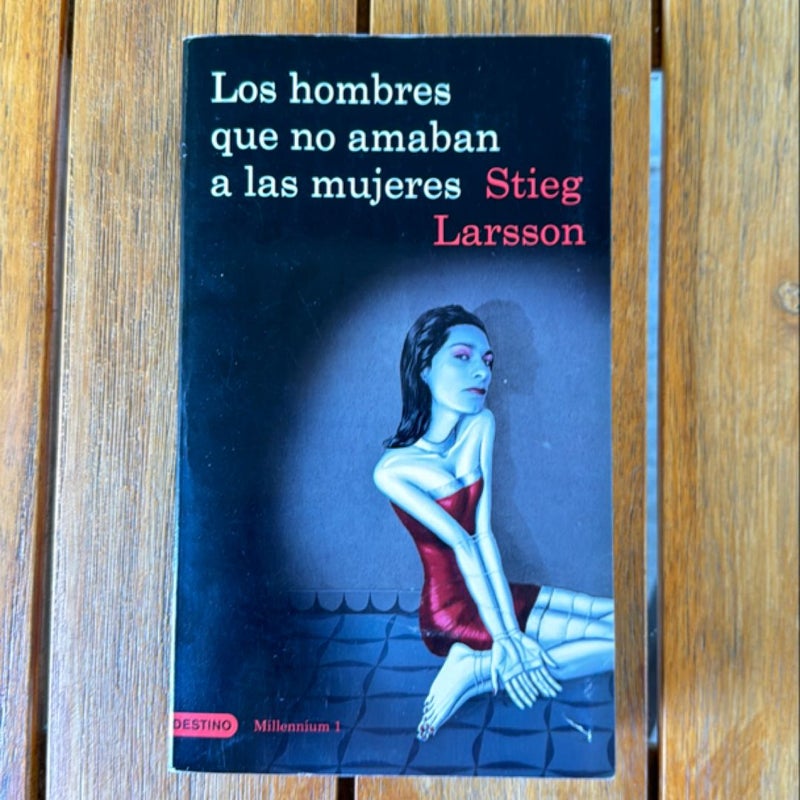 Los Hombres Que No Amaban a las Mujeres - Spanish Edition