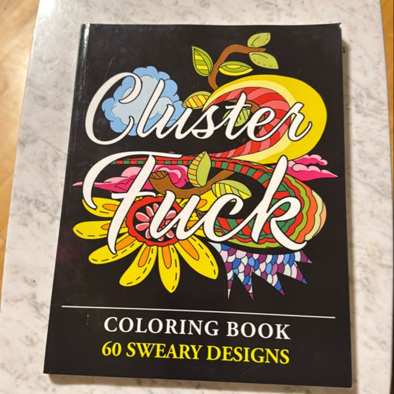 Clusterf*ck Coloring Book