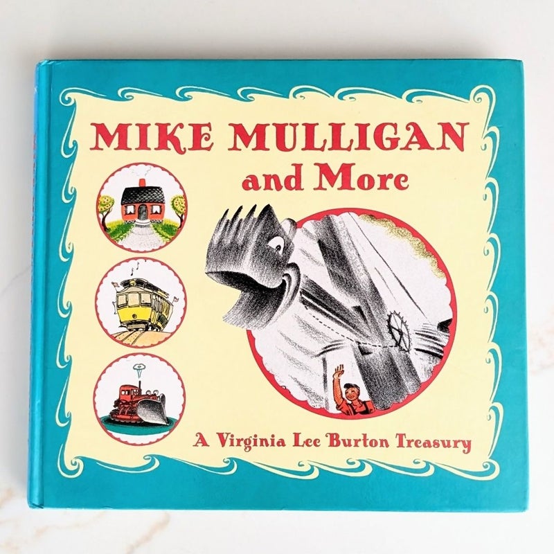 Mike Mulligan and More