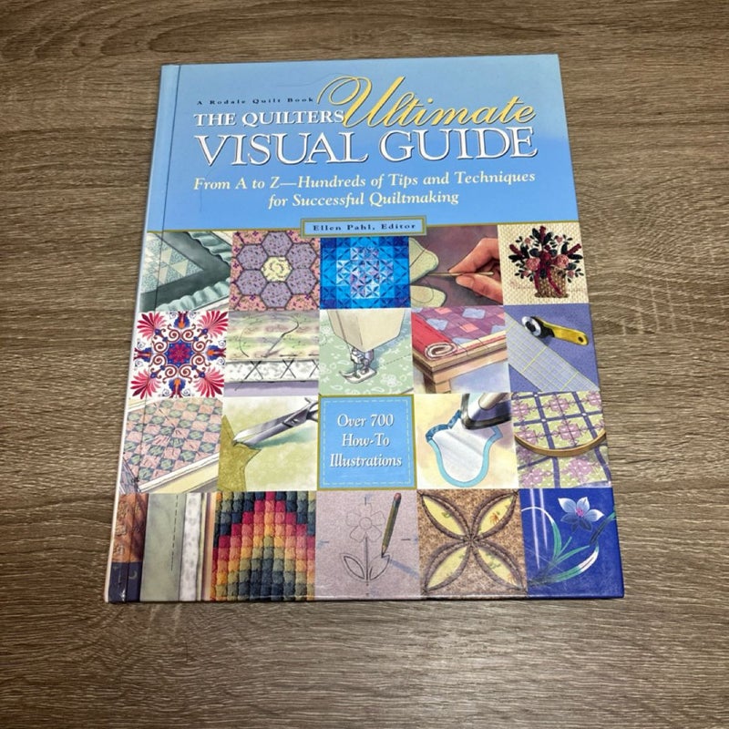 The Quilter's Ultimate Visual Guide