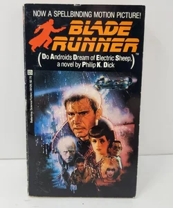 Blade Runner / Do Androids Dream of Electric Sheep