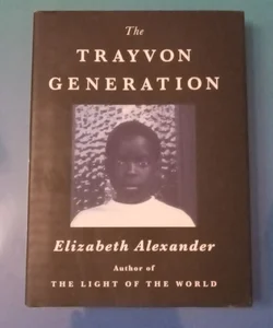 The Trayvon Generation