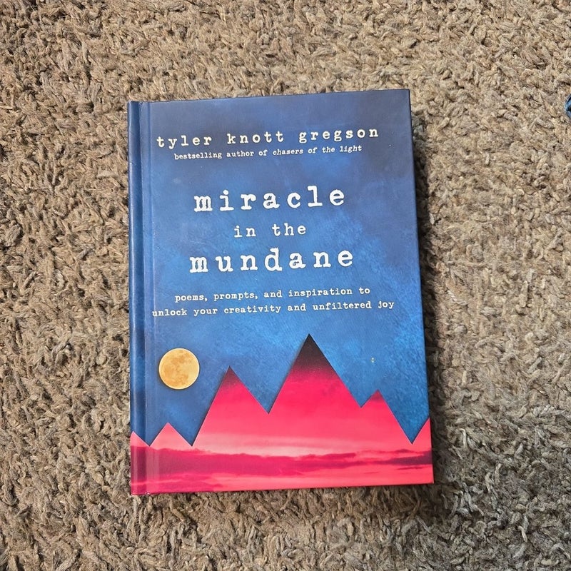 Miracle in the Mundane