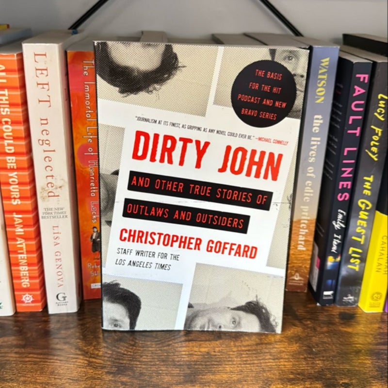 Dirty John and Other True Stories of Outlaws and Outsiders