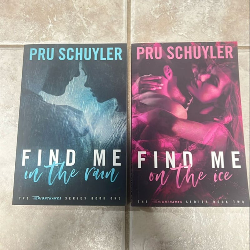 Fine Me in the Rain & Find Me on the Ice - SIGNED EDITIONS