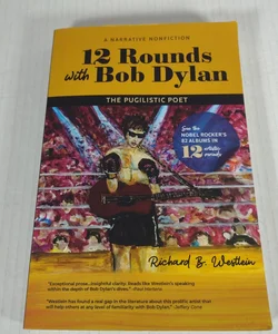 12 Rounds with Bob Dylan 