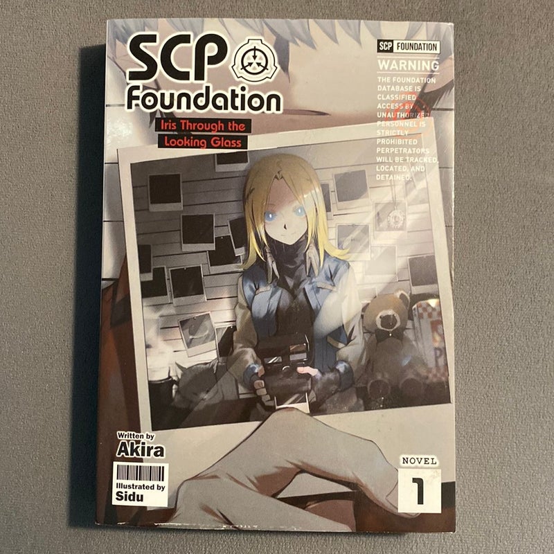 SCP Foundation: Iris Through the Looking-Glass (Light Novel) Vol. 1