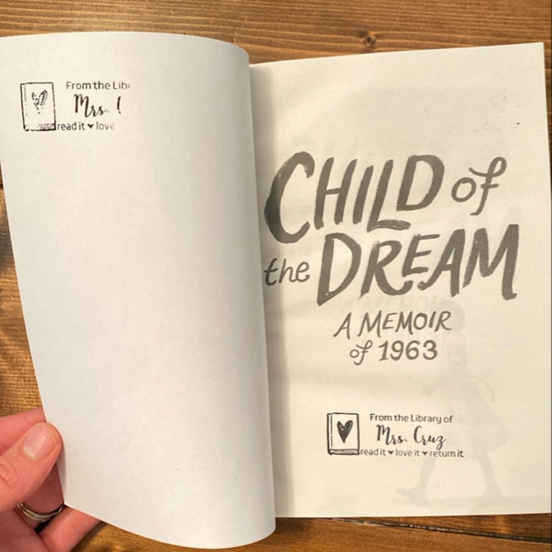 Child of the Dream: A Memior of 1963