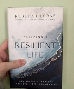 Building a Resilient Life