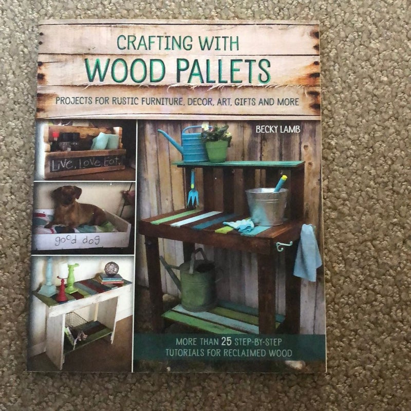 Crafting with Wood Pallets