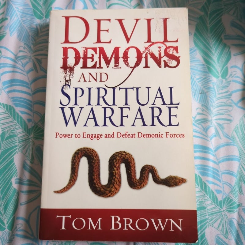 Devil, Demons, and Spiritual Warfare